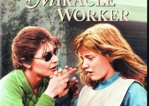 The Miracle Worker (1962) – Master Acting, Story of Courage