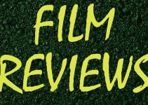 ***Film Reviews (updated each week)