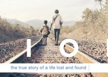 Lion (2016) – Inspiring, heartwarming film you have to watch