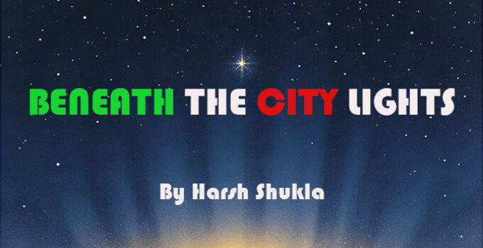 Beneath the City Lights – A Holiday Short Story